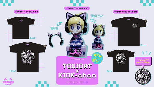 ToxicaT × KICK-chan 1st Collaboration!!